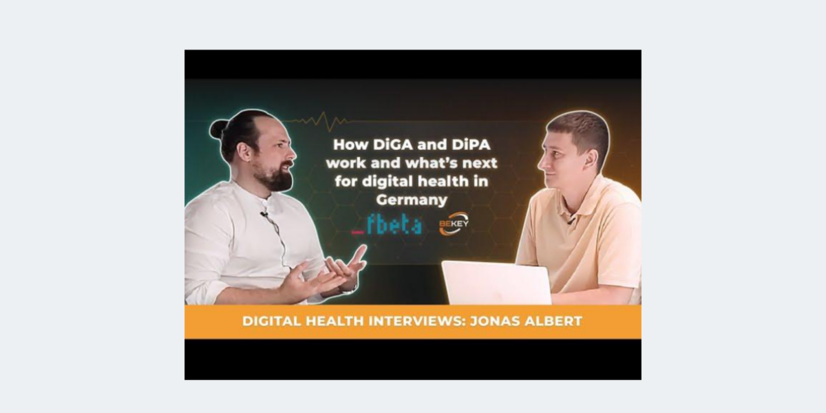 How DiGA & DiPA work and what`s next for digital health in Germany. Interview with Jonas Albert