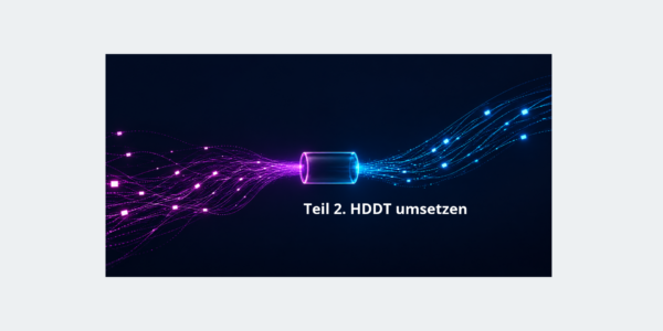 HDDT umsetzen